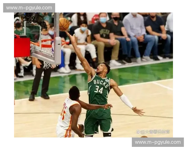 字母哥内线终结效率64.5% 雄鹿转换进攻每回合1.28分联盟前五